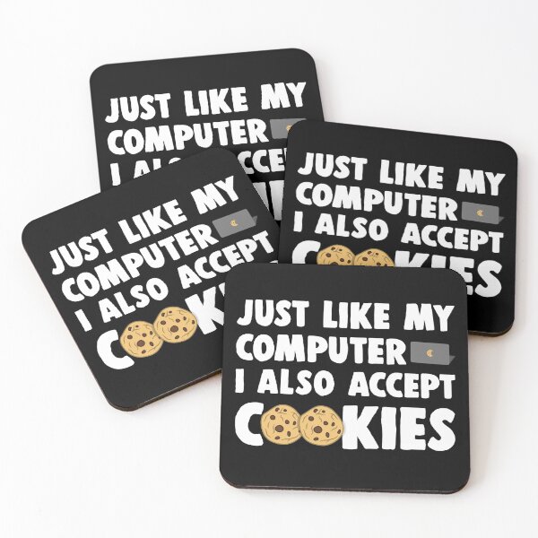 Item preview, Like My Computer I Also Accept Cookies designed and sold by hadicazvysavaca.