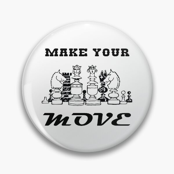 Item preview, Make Your Move, With Chess Pieces designed and sold by 4AllTimes.