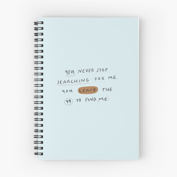 Item preview, You never stop searching for me, You leave the 99 to find me designed and sold by seaniemendoza.