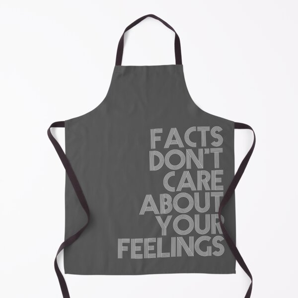 Item preview, Facts don't care designed and sold by friggsakes.