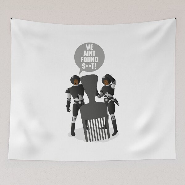 Item preview, Spaceballs We Aint Found S**t designed and sold by BlooMoo.