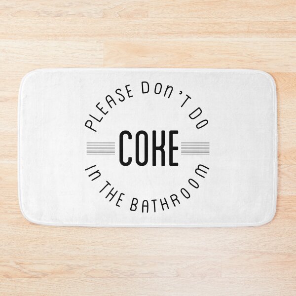 Item preview, Please don’t do coke in the bathroom designed and sold by TeeCupCompany.