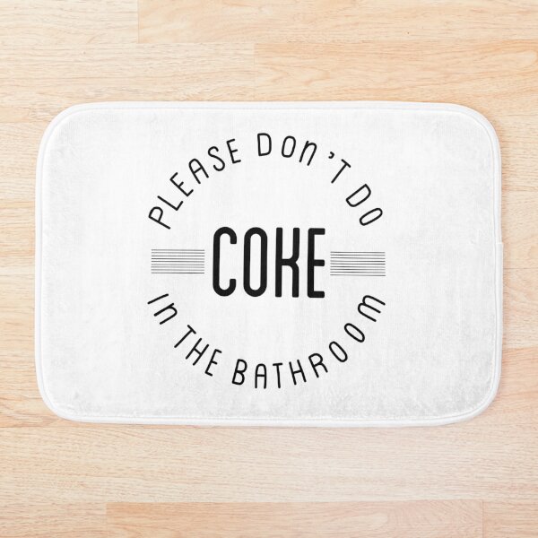 Item preview, Please don’t do coke in the bathroom designed and sold by TeeCupCompany.