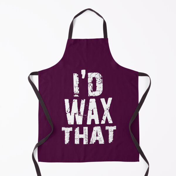 Item preview, I'd Wax That Waxing Waxer Esthetician Beauty Salon School Student Brazilian Skin Care Specialist Beauty Gift designed and sold by niftee.