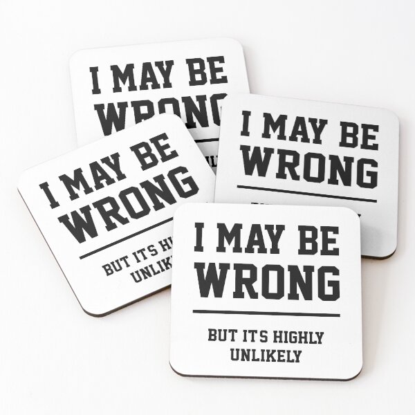Item preview, I May Be Wrong - Gift Funny designed and sold by DiogoCalheiros.
