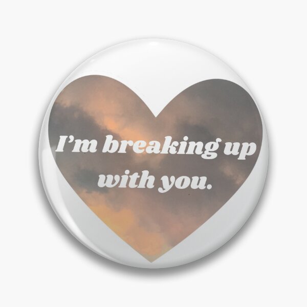 Item preview, We're breaking up. designed and sold by SleepyClouds.