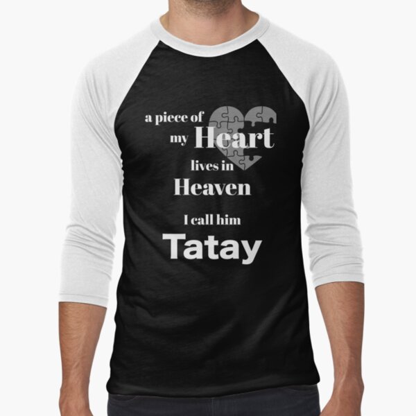 A piece of my heart is in Heaven - I call him Tatay Poster for Sale by  Magic-Moon