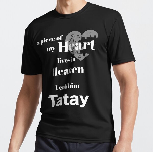 A piece of my heart is in Heaven - I call him Tatay Poster for Sale by  Magic-Moon