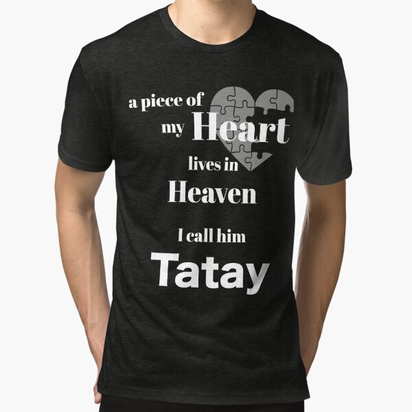 A piece of my heart is in Heaven - I call him Tatay Poster for Sale by  Magic-Moon