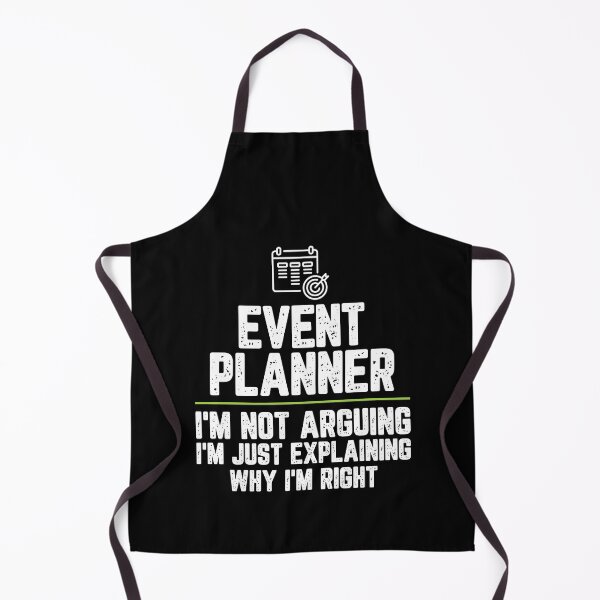 Item preview, Event planner I'm Not Arguing I'm Just Explaining Why I'm Right Event planner Gift Funny Shirt Novelty Gag Gift Office Desk Boss Gift designed and sold by Orange Pieces.