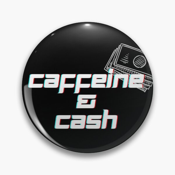 Item preview, Coffee, caffeine an cash, money designed and sold by FourNuns.
