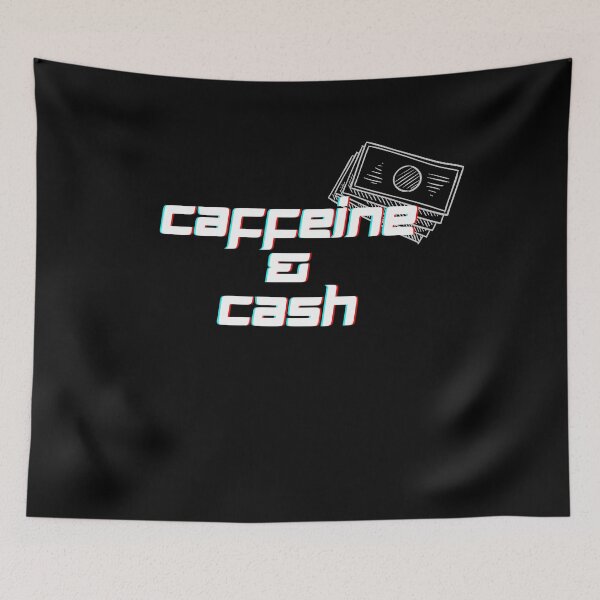 Item preview, Coffee, caffeine an cash, money designed and sold by FourNuns.