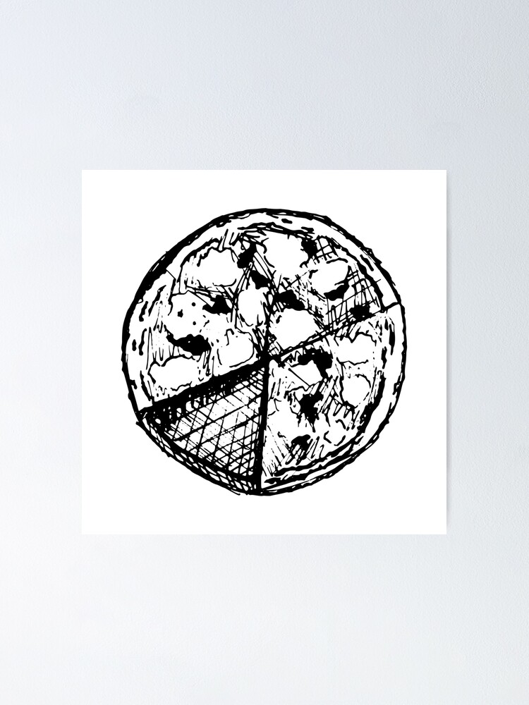 Whole Pizza Ink Sketch Poster By Babyclothes Redbubble