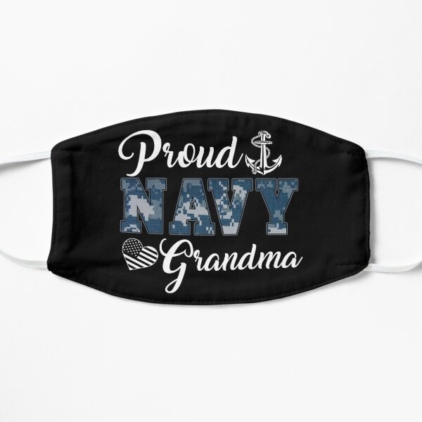 US Navy Proud Grandma, Proud Navy Grandma for Grandmothers of Sailors Flat Mask