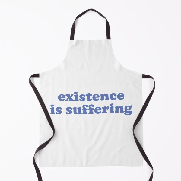 Item preview, Existence Is Suffering designed and sold by mographicdesign.