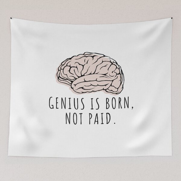 Item preview, genius is born, not paid designed and sold by knst-wrk.