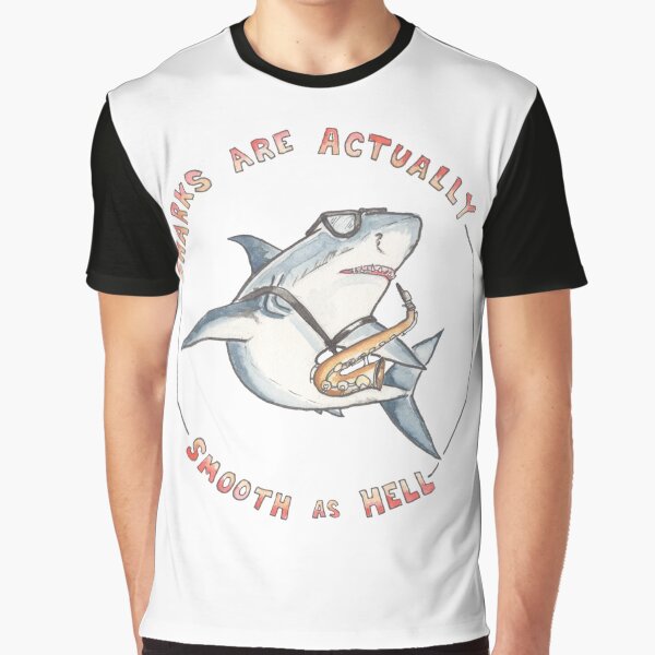 Sharks are Actually Smooth Graphic T-Shirt