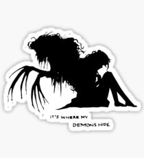 Where my demons hide Sticker