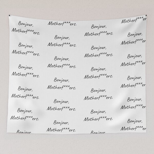 Item preview, Bonjour Motherf***ers Cool Sassy Design  designed and sold by FastLaneGroove.