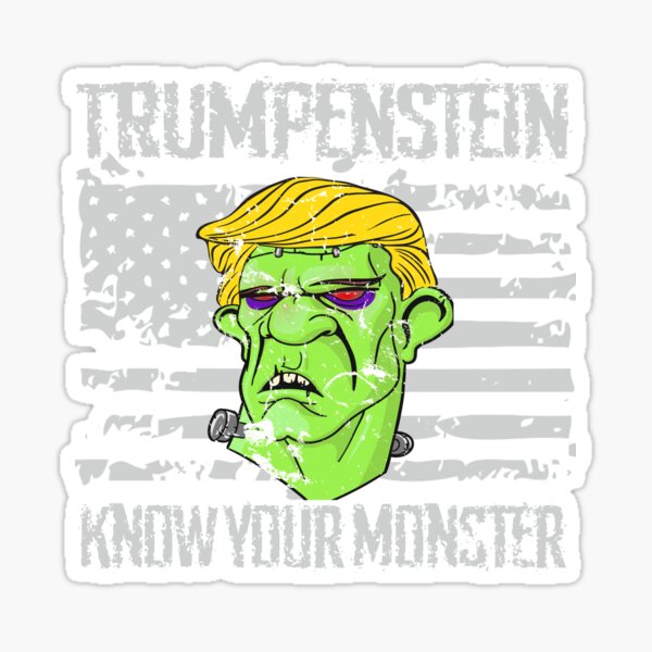Trumpenstein Anti Trump Know Your Monster Halloween Sticker