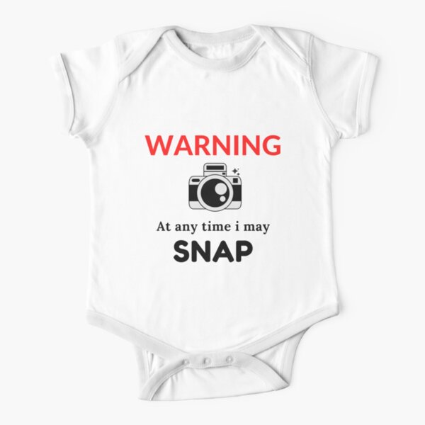 warning-At any time i may snap- funny photographergift  Short Sleeve Baby One-Piece