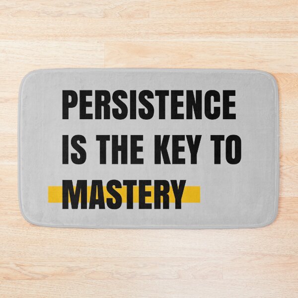 Item preview, Persistence is the key to mastery designed and sold by Aydin Habibi.