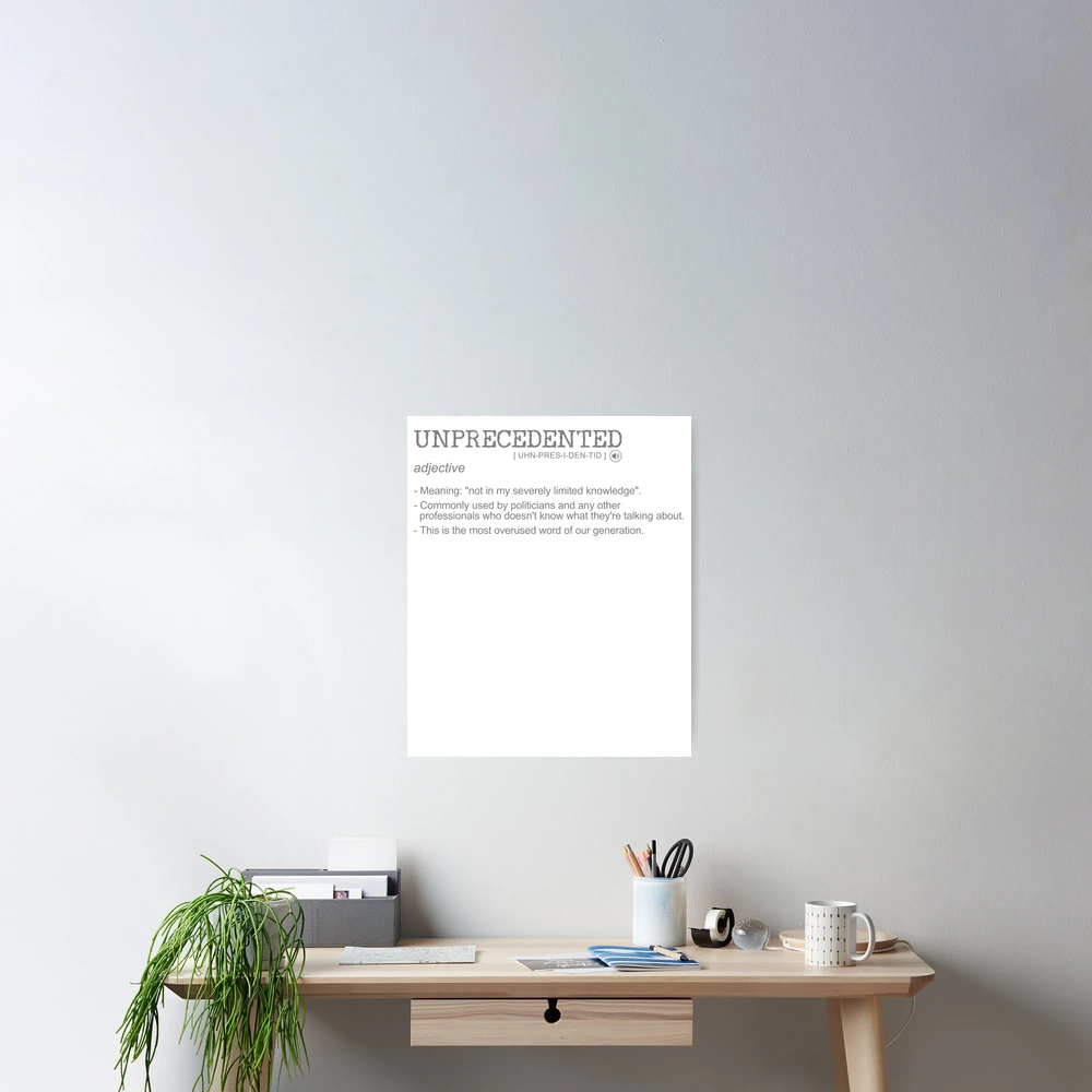 Unprecedented Definition and Meaning Funny Synonym