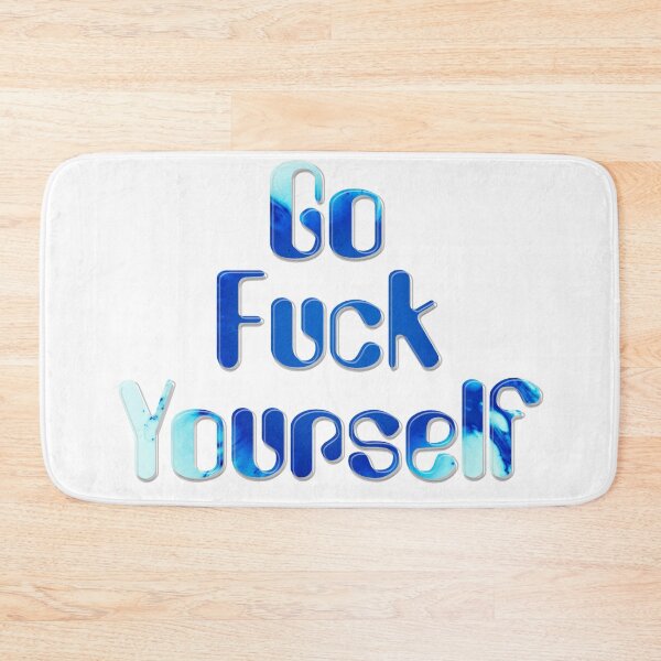 Item preview, Go Fuck Yourself designed and sold by afternoontees.