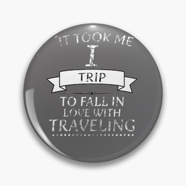 Item preview, It Took Me One Trip designed and sold by Kajusmcr.