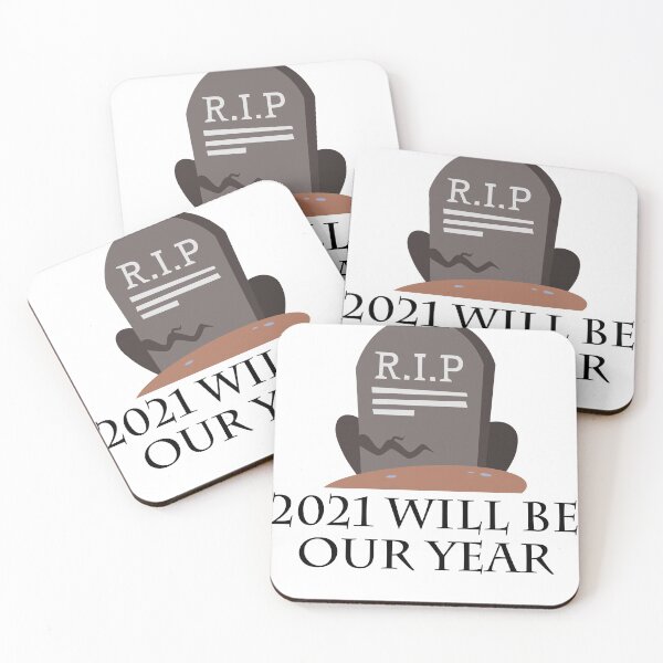 Item preview, RIP 2021 WILL BE OUR YEAR designed and sold by TheAwesomeMiro.