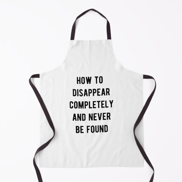Item preview, How to disappear completely and never be found designed and sold by Aysel's Designs.
