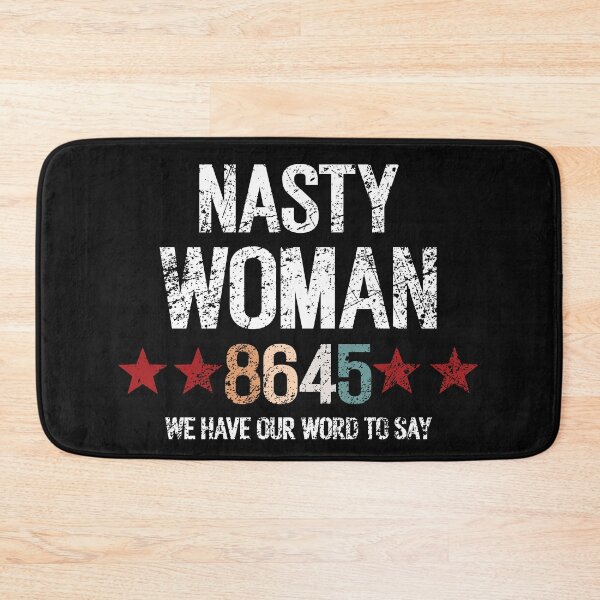 Item preview, NASTY WOMEN 8645, 8645, 8645 meaning, what does 8645 mean designed and sold by T-DESIGNEDZ.