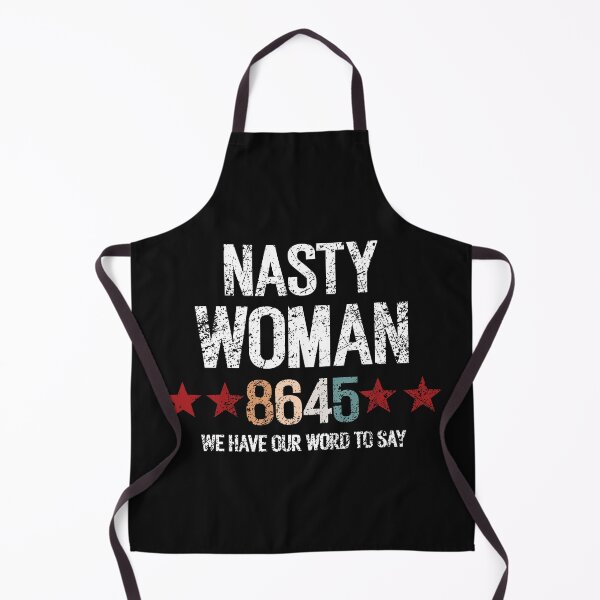 Item preview, NASTY WOMEN 8645, 8645, 8645 meaning, what does 8645 mean designed and sold by T-DESIGNEDZ.