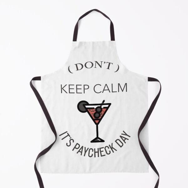 Item preview, Happy paycheck day - Keep Calm Martini designed and sold by 1errr.