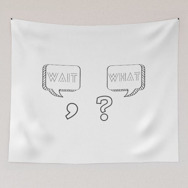 Item preview, Wait, What? Comma and Question Mark - English Grammar Joke designed and sold by heyitsclara.