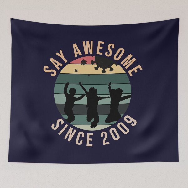 Item preview, 11th Birthday Gift Say Awesome Since 2009 Funny quarantine  designed and sold by Designhub1000.