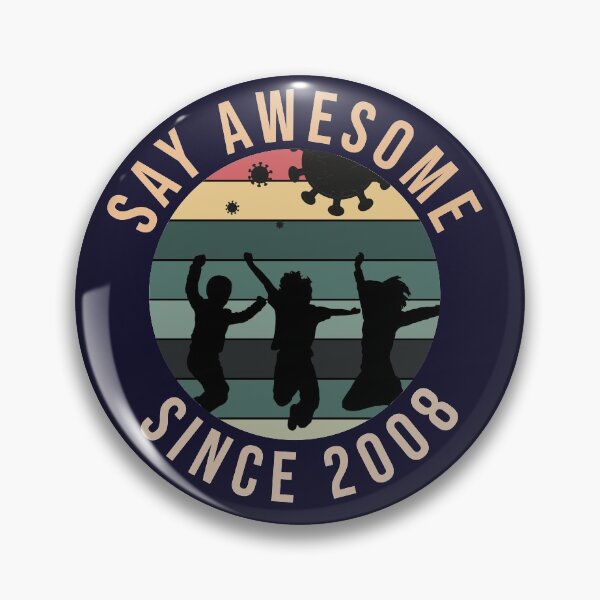 Item preview, 12th Birthday Gift Say Awesome Since 2008 Funny quarantine  designed and sold by Designhub1000.