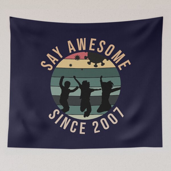 Item preview, 13th Birthday Gift Say Awesome Since 2007 Funny quarantine  designed and sold by Designhub1000.