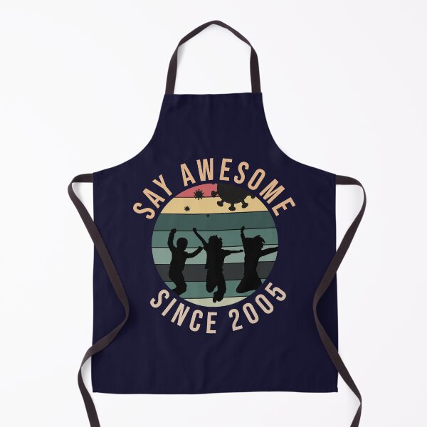 Item preview, 15th Birthday Gift Say Awesome Since 2005 Funny quarantine  designed and sold by Designhub1000.