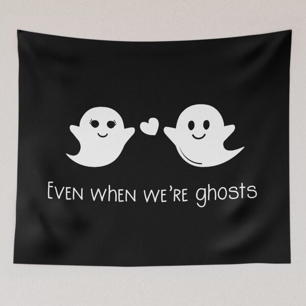 Item preview, Even when we're ghosts designed and sold by PaulSDesign.
