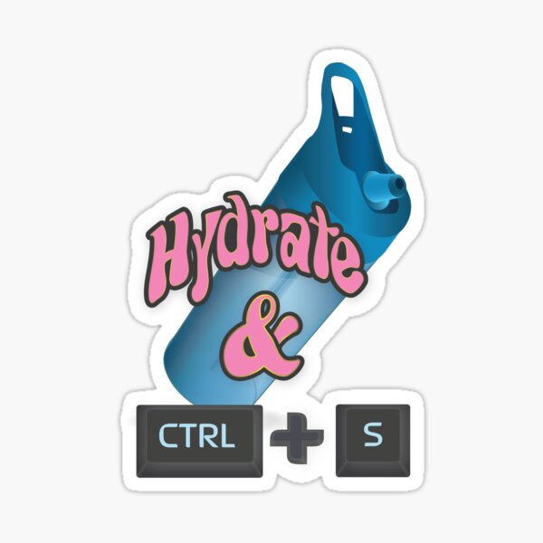 Hydrate and Save Sticker