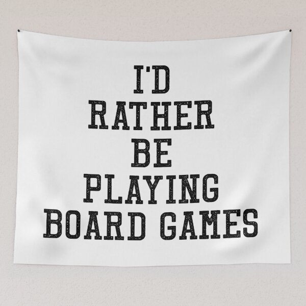 Item preview, I'd Rather Be Playing Board Games designed and sold by teesaurus.