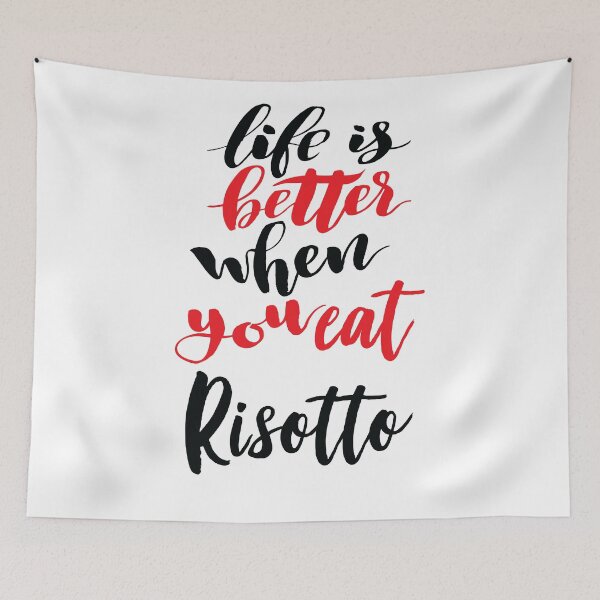 Item preview, Life Is Better When You Eat Risotto designed and sold by ProjectX23.