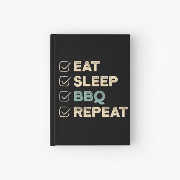 Eat Sleep BBQ Repeat - Funny Retro Barbeque Lover Gift Hardcover Journal