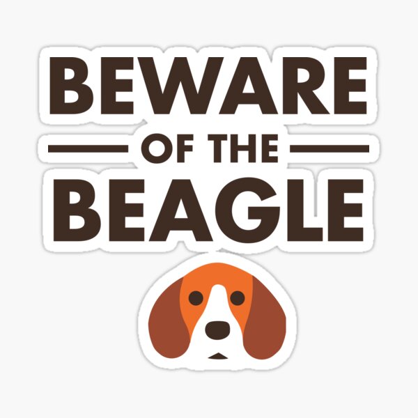 Beware of the beagle Sticker