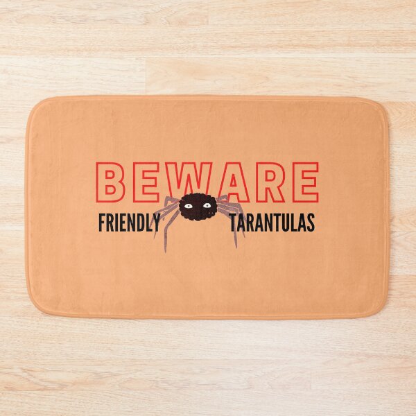 Item preview, Beware Friendly Tarantulas designed and sold by Share Your Passion.