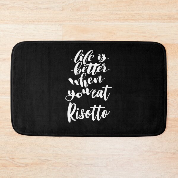 Item preview, Life Is Better When You Eat Risotto designed and sold by ProjectX23.