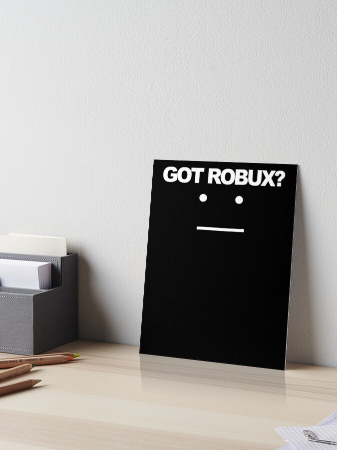 Roblox Gamers Got Robux Roblox Art Board Print By Elkevandecastee Redbubble - tres robux