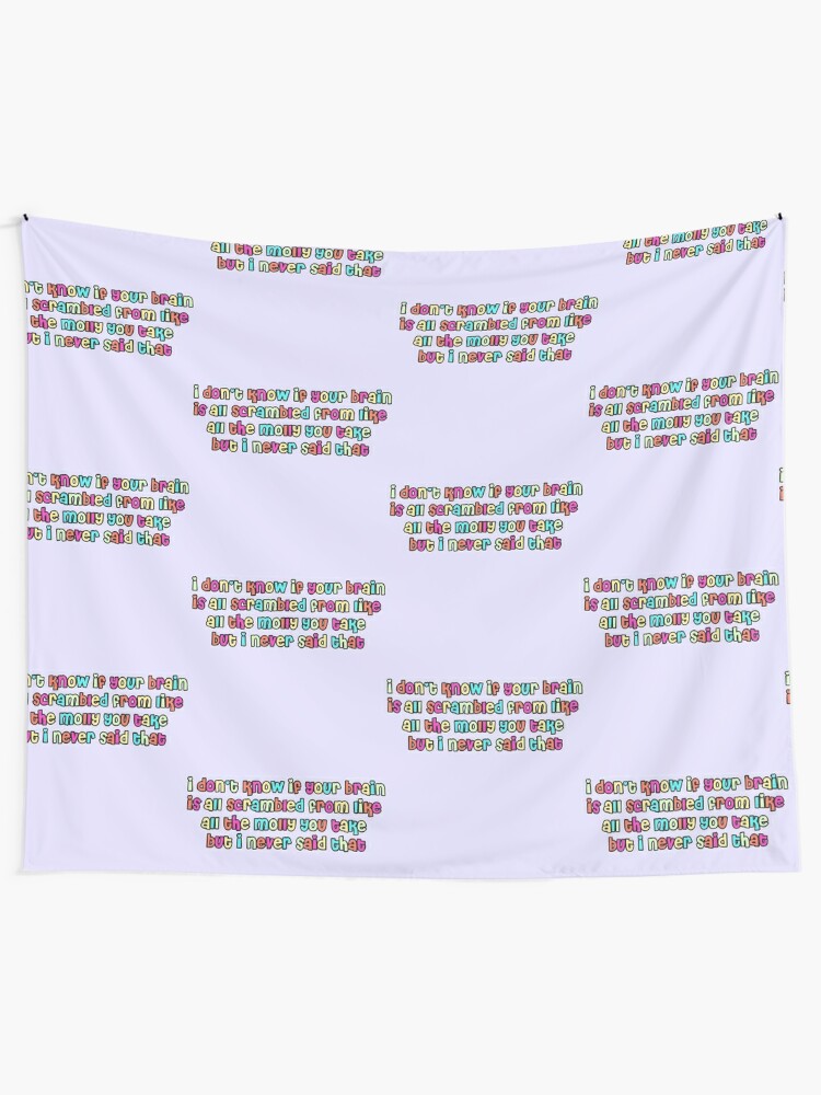 Your Brain Is All Scrambled From Like All The Molly You Take Maddy Euphoria Tapestry By Ella3627 Redbubble