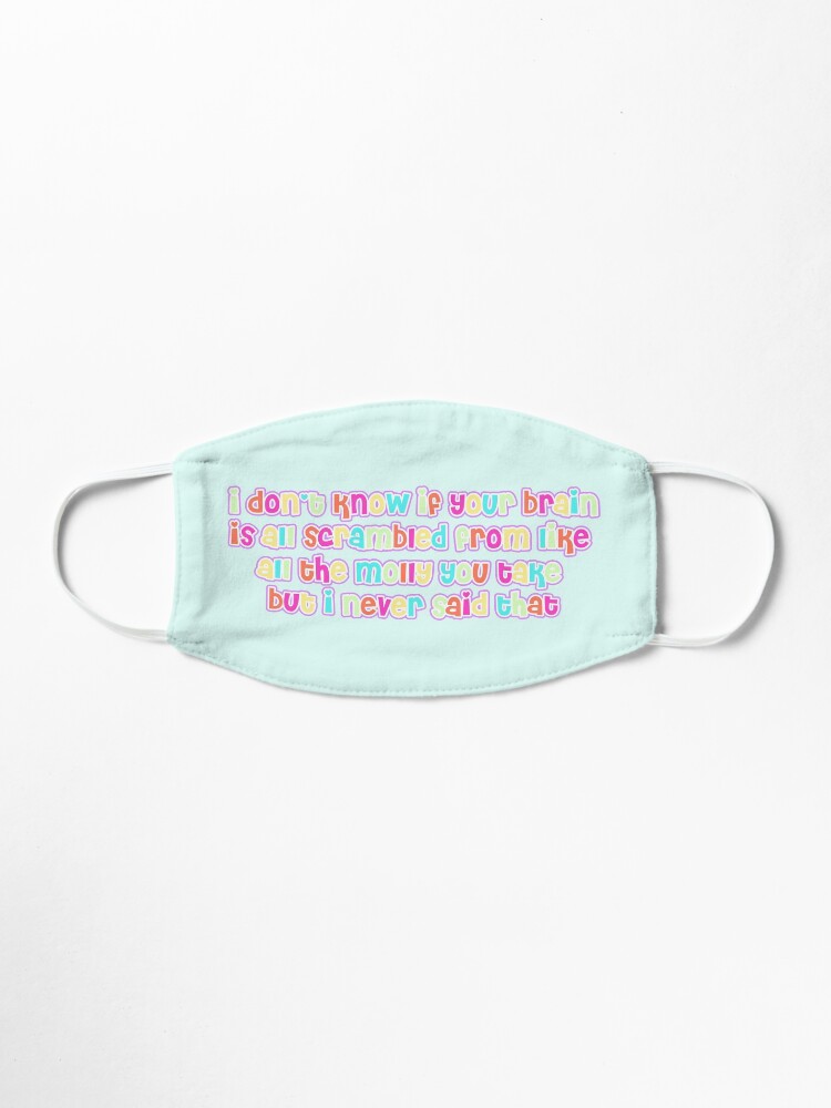 Your Brain Is All Scrambled From Like All The Molly You Take Maddy Euphoria Mask By Ella3627 Redbubble